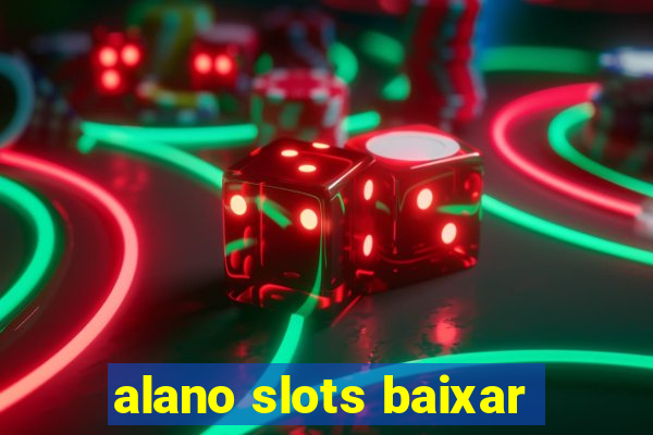 alano slots baixar